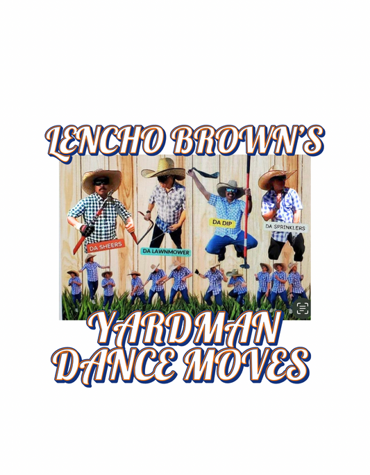 YARDMAN DANCE MOVES SHIRT